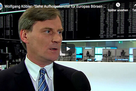 Wolfgang Köbler bei FinanceNewsTV: Aufholpotenzial für Europas Börsen